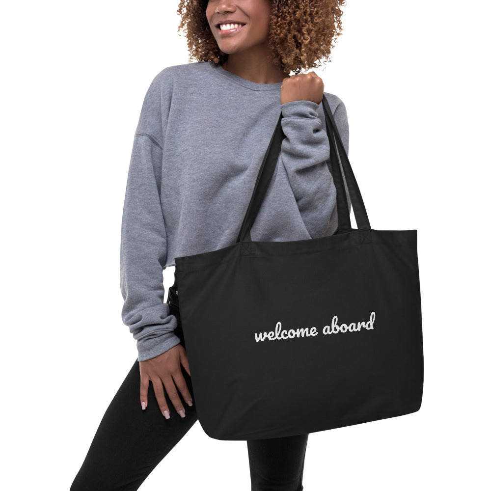 Large Organic Tote Bag- Welcome Aboard