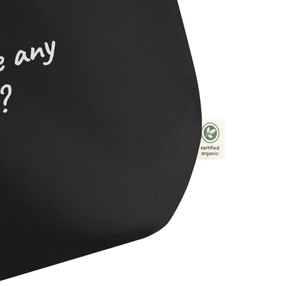 Large Organic Tote Bag - Do You Have Any Trash?
