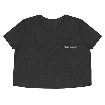 Crop Tee - Chicken Or Beef?